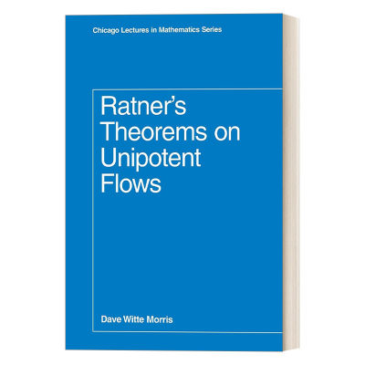 英文原版 Ratner's Theorems on Unipotent Flows 关于幂等流的拉特纳定理 Dave Witte Morris 英文版 进口英语原版书籍