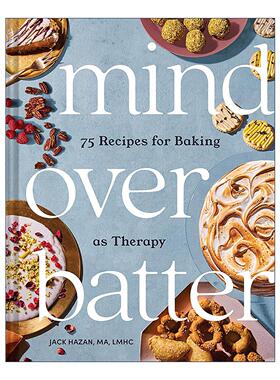 英文原版 Mind over Batter 烘焙疗法 75道烘焙食谱疗愈你的身心 精装 英文版 进口英语原版书籍