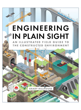 英文原版 Engineering in Plain Sight 基建大百科 一看就懂的身边工程图解指南 比尔·盖茨书单 精装插图版 Grady Hillhouse