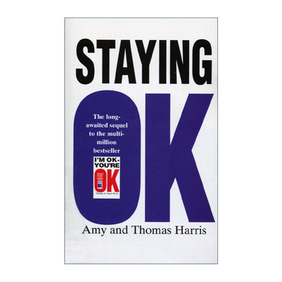 英文原版 Staying OK 保持自信 艾米.B.哈里斯 托马斯.A.哈里斯 心理学交流分析学说通俗读物 英文版 进口英语原版书籍