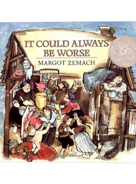 It could Always Be Worse 好一个馊主意 1978凯迪克银奖绘本进口原版英文书籍