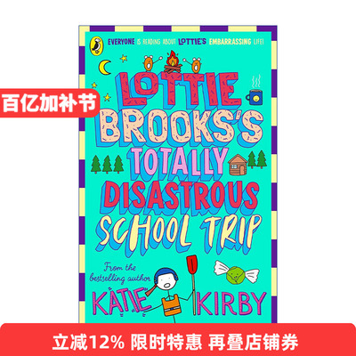 英文原版 The Totally Disastrous School-Trip of Lottie Brooks 洛蒂极其尴尬的生活4 Katie Kirby儿童故事书 英文版 进口书籍
