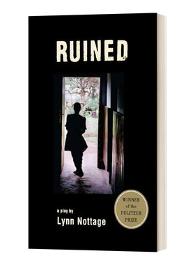 Ruined (TCG Edition) 毁灭 Lynn Nottage林·诺塔奇 普利策戏剧奖进口原版英文书籍