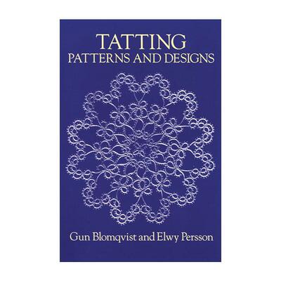 英文原版 Tatting Patterns and Designs 梭织 图案与设计 刺绣缝纫实用插图指南 装饰工艺 英文版 进口英语原版书籍