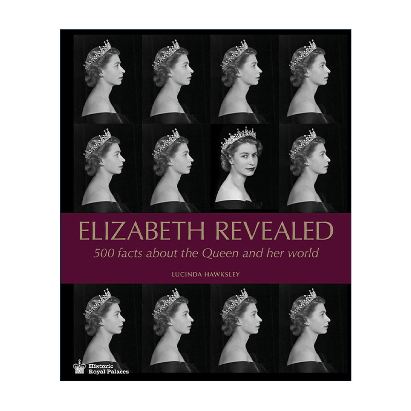 英文原版 Elizabeth Revealed 伊丽莎白大揭秘 500个与女王和她的世界有关的事实 英文版 进口英语原版书籍