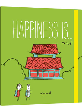 Happiness Is . . . Travel 幸福是...一场旅行进口原版英文书籍