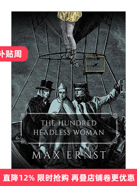 The Hundred Headless Woman 百头无脑女 奇幻超现实艺术漫画 Max Ernst进口原版英文书籍