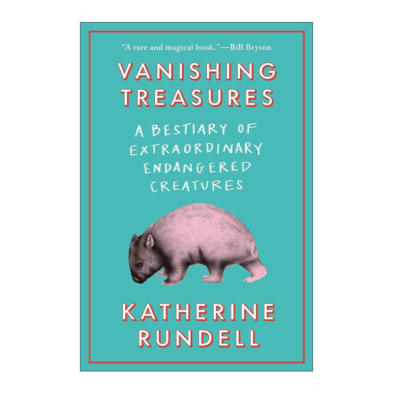 英文原版 Vanishing Treasures 消失的珍宝 濒危生物的奇异动物图鉴 自然科普 精装 骑狼女孩作者凯瑟琳·朗德尔 进口英语原版书籍