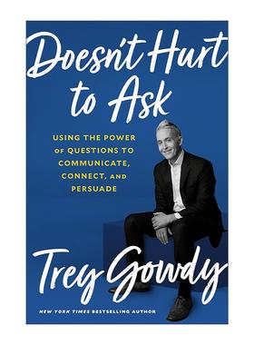 英文原版 Doesn't Hurt to Ask 如何正确提问 利用问题的力量去沟通与说服 美国前国会议员特里·高迪 精装 进口英语原版书籍