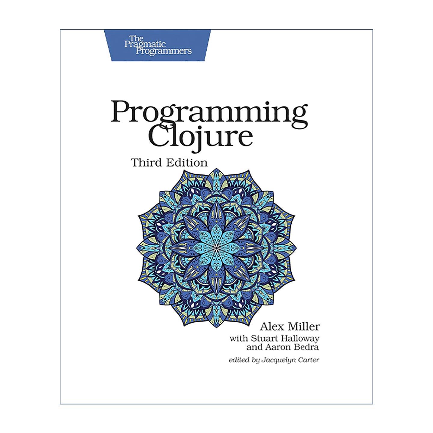 英文原版 Programming Clojure Clojure程序设计 第三版 Java 计算机编程 Stuart Halloway哈罗威 英文版 进口英语原版书籍