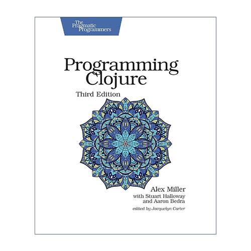 英文原版 Programming Clojure Clojure程序设计 第三版 Java 计算机编程 Stuart Halloway哈罗威 英文版 进口英语原版书籍