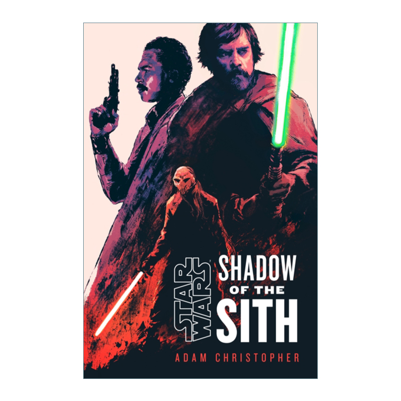 Star Wars: Shadow of the Sith 星球大战：新共和时代：西斯阴影 星战正史小说进口原版英文书籍