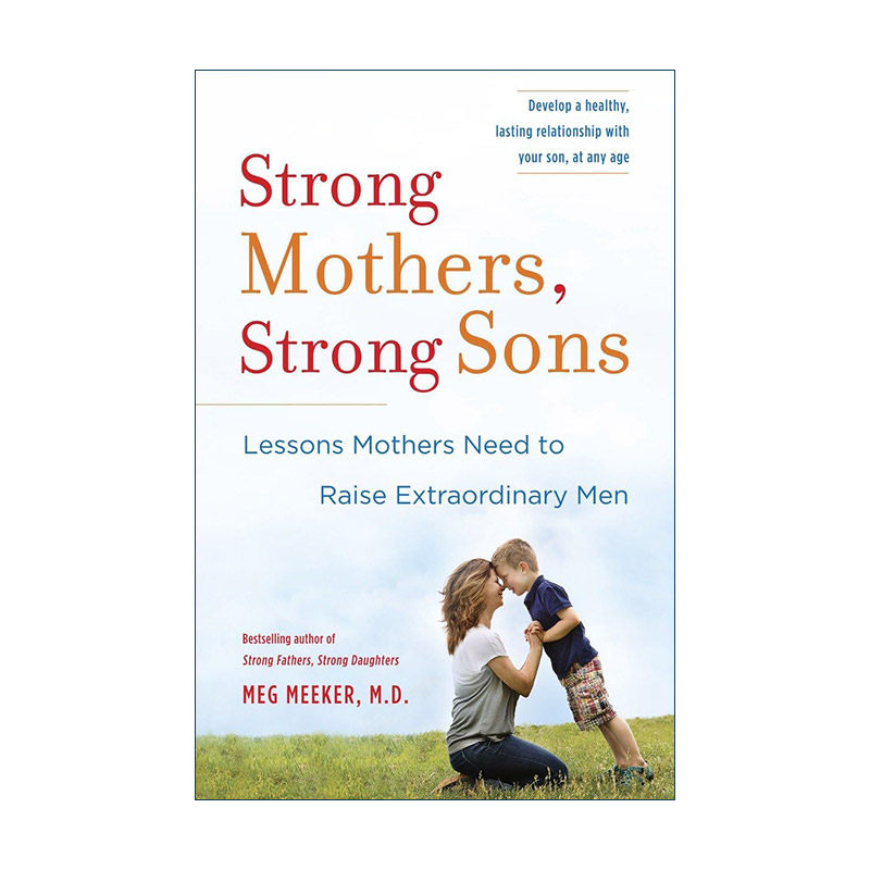英文原版 Strong Mothers Strong Sons 好妈妈强儿子 美国著名青少年教育专家Meg Meeker 精装 英文版 进口英语原版书籍