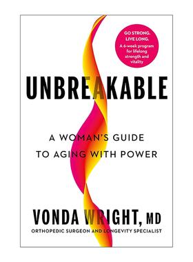 英文原版 Unbreakable 坚不可摧 女性如何优雅老去 健康衰老指南 Vonda Wright 精装 英文版 进口英语原版书籍