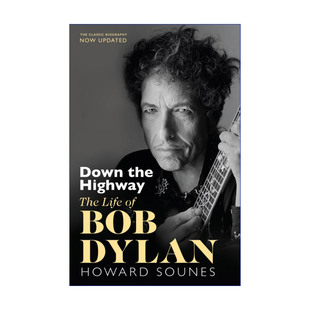 The 霍华德•桑恩斯进口英文原版 Highway 鲍勃·迪伦传 书籍 沿着公路直行 Down