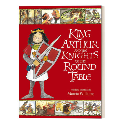 英文原版 King Arthur and the Knights of the Round Table 亚瑟王和圆桌骑士 图话经典名著绘本 Marcia Williams 英文版 进口书