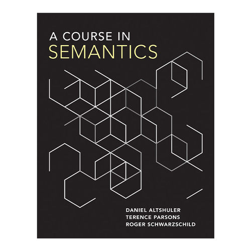 英文原版 A Course in Semantics The MIT Press 语义学教程 Daniel Altshuler 精装 英文版 进口英语原版书籍