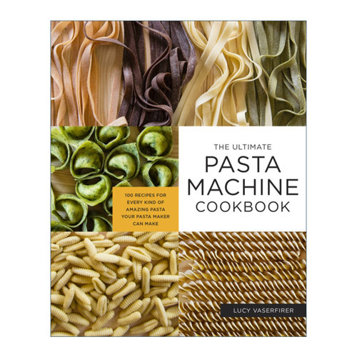 英文原版 The Ultimate Pasta Machine Cookbook 意大利面机器终极食谱 100道不同样式的意大利面 英文版 进口英语原版书籍