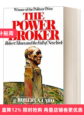 英文原版 The Power Broker 权力掮客 罗伯特 摩西与纽约的沦陷 Robert A. Caro 英文版 进口英语原版书籍