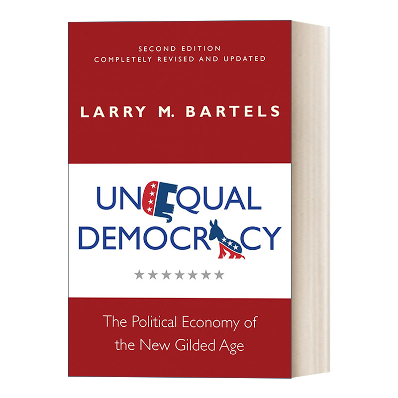 英文原版 Unequal Democracy - Second Edition 不平等的民主 新镀金时代的政治经济 第二版 Larry M. Bartels 英文版 进口英语书