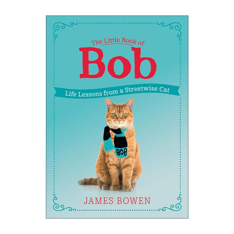 英文原版 The Little Book of Bob 鲍勃的小书 流浪猫的生活启示 英文版 进口英语原版书籍