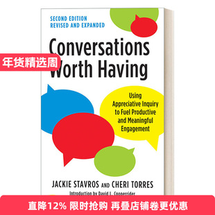 英文原版 Conversations Worth Having Second Edition 欣赏式探询助你实现高效对话 第二版 商务沟通 Jackie Stavros 英文版 进