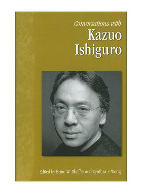 英文原版 Conversations with Kazuo Ishiguro 对话石黑一雄 诺贝尔作家访谈录 英文版 进口英语原版书籍