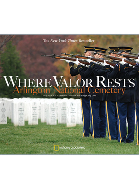 Where Valor Rests 英勇之处 美国阿灵顿国家公墓 摄影集 Rick Atkinson进口原版英文书籍
