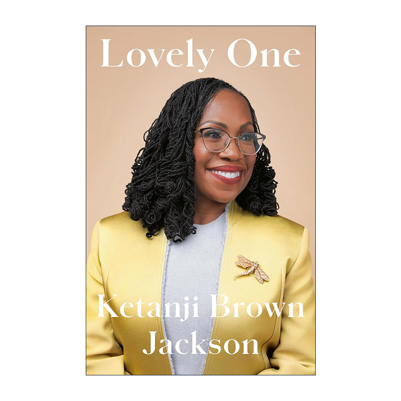 英文原版 Lovely One 可爱的人 凯坦吉·布朗·杰克逊自传 美国法院首位非洲裔女性大法官 精装 英文版 进口英语原版书籍