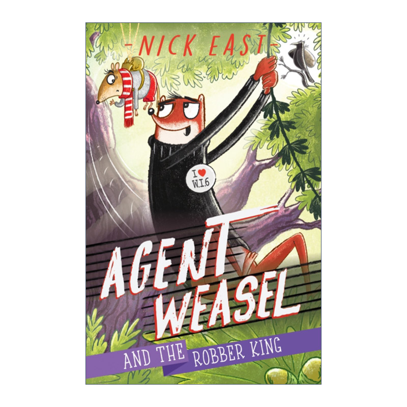 Agent Weasel and the Robber King 黄鼠狼特工与强盗王进口原版英文书籍