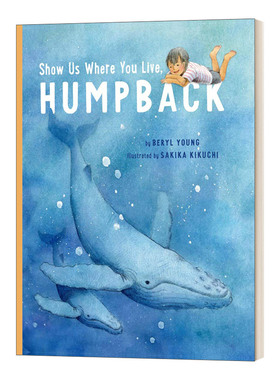 Show Us Where You Live, Humpback 座头鲸的栖息地 儿童动物绘本 精装进口原版英文书籍