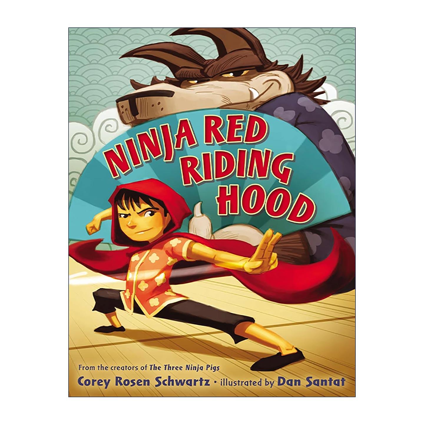 英文原版 Ninja Red Riding Hood 忍者小红帽 凯迪克金奖得主 小白找朋友作者丹·桑塔特 儿童精装童话故事绘本 进口英语原版书籍