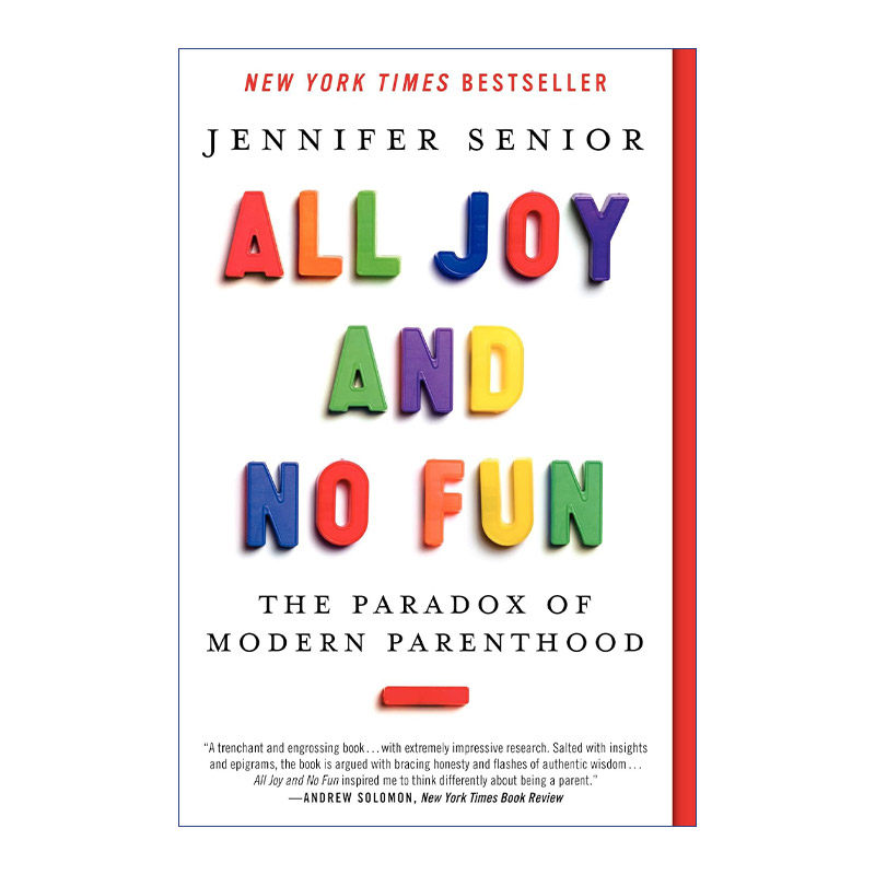 All Joy and No Fun 孩子的到来如何改变你的生活 所有的幸与不幸 现代亲子悖论进口原版英文书籍