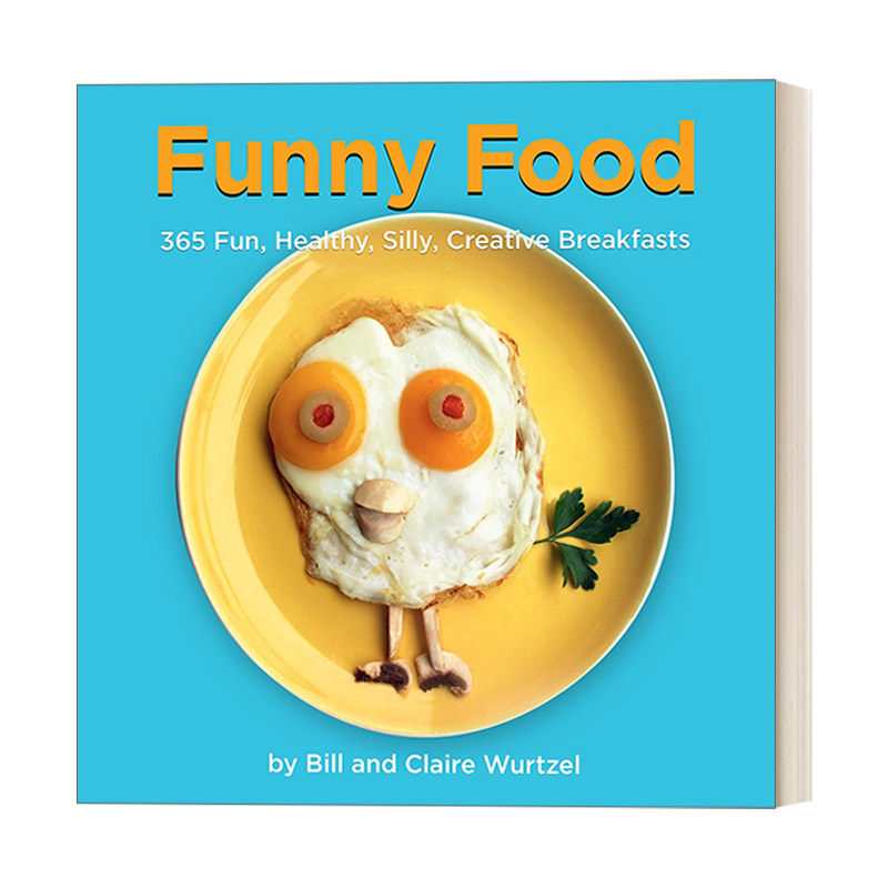 英文原版 Funny Food 趣味早餐 365种有趣 营养的创意早餐 儿童 精装营养食谱 Bill Wurtzel 英文版 进口英语原版书籍