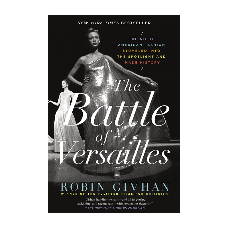 英文原版 Battle Of Versailles 凡尔赛之战 美国时尚走入聚光灯下并创造历史的夜晚 英文版 进口英语原版书籍