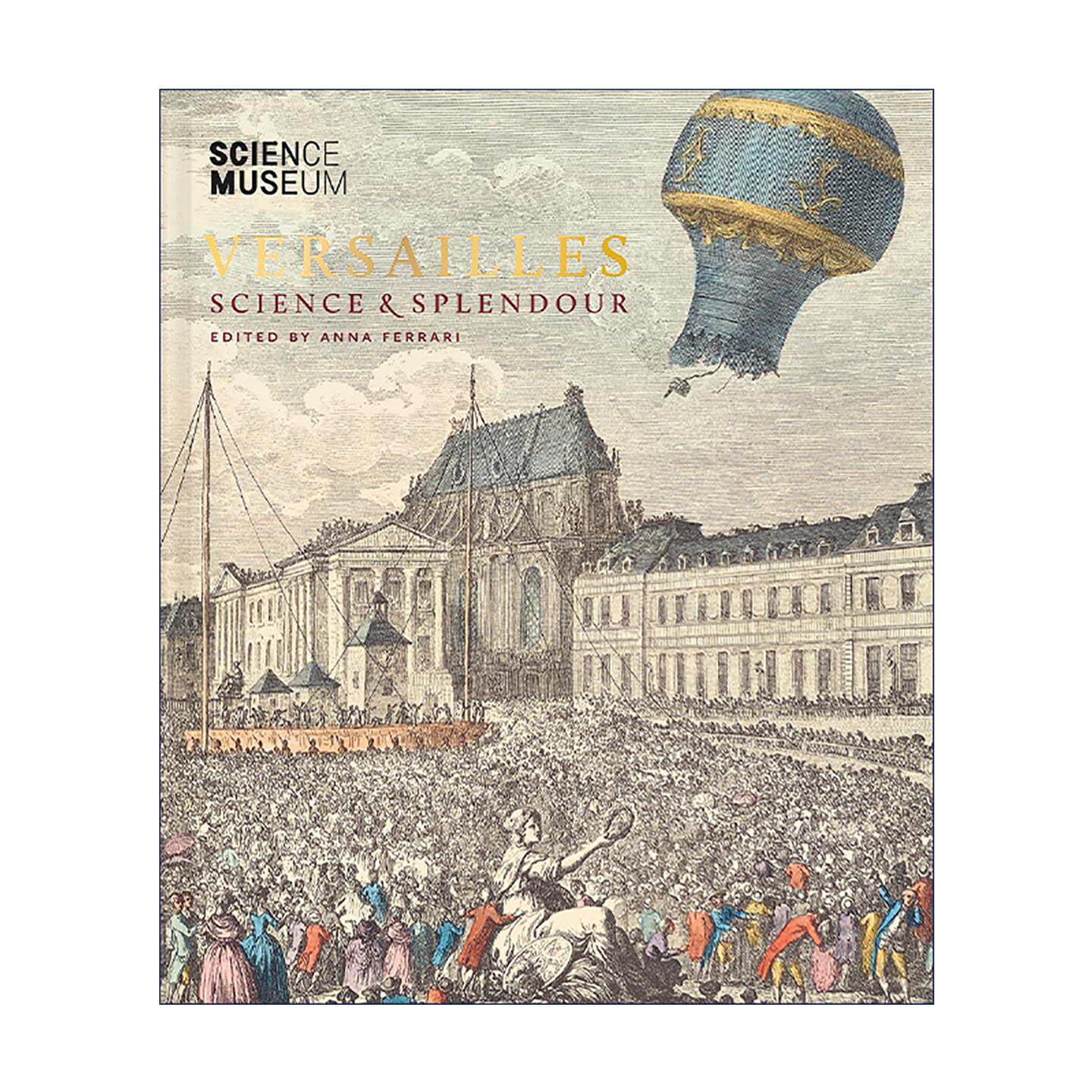 英文原版 Versailles Science and Splendour 凡尔赛宫 科学与盛景 法国宫廷的智慧与权力 精装 英文版 进口英语原版书籍