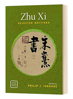 英文原版 Zhu Xi  朱熹：作品选集 Philip J. Ivanhoe 英文版 进口原版英文书籍