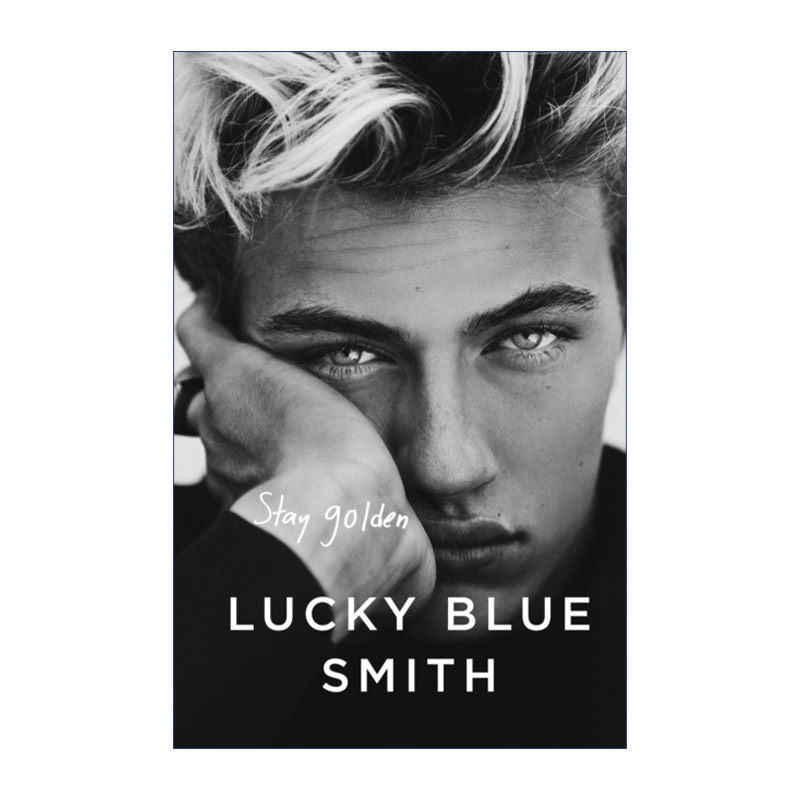 stay golden 美国当红模特拉奇·布鲁·史密斯lucky blue smith自传