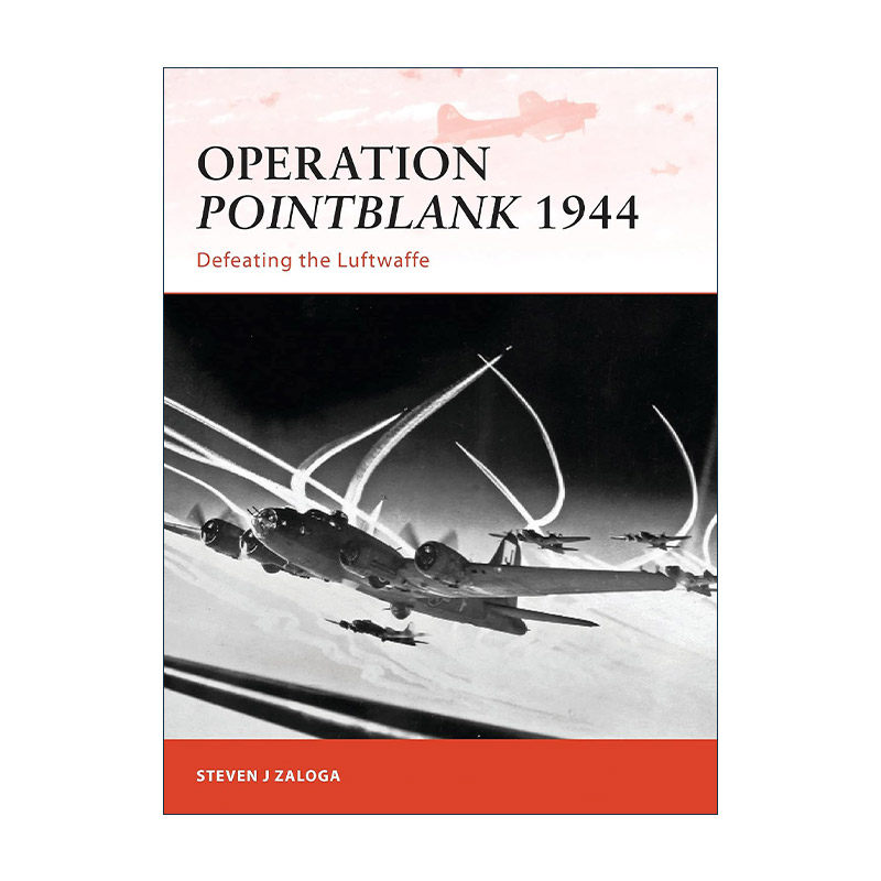 英文原版 Operation Pointblank 1944 二战美军靶心空袭行动 战争历史系列 英文版 进口英语原版书籍