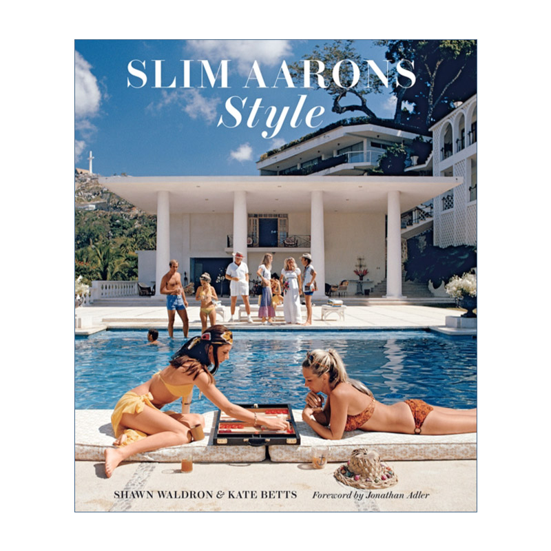 英文原版 Slim Aarons: Style 美国传奇摄影师斯林姆·爱伦斯作品集 上流社会拍照记录 精装艺术图册 英文版 进口英语原版书籍