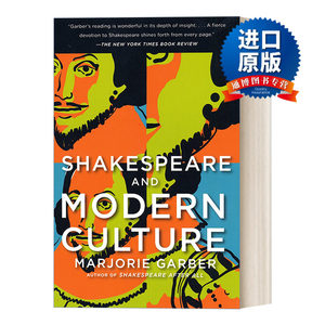 英文原版 Shakespeare and Modern Culture莎士比亚与现代文化文学批评人类学 Marjorie Garber英文版进口英语原版书籍