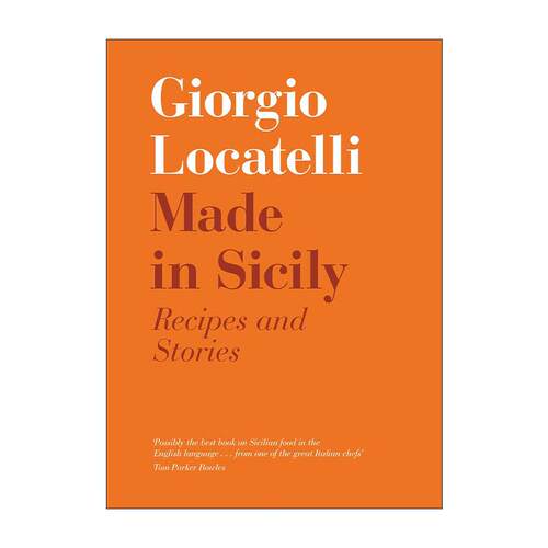 英文原版 Made in Sicily 产自西西里 南意美食食谱精装 米其林星级意大利名厨Giorgio Locatelli 英文版 进口英语原版书籍
