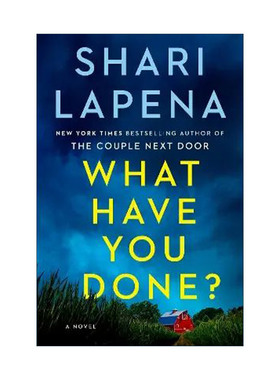 英文原版 What Have You Done? 你做了什么？ 邻家夫妇作者Shari Lapena莎丽·拉佩纳新作 英文版 进口英语原版书籍