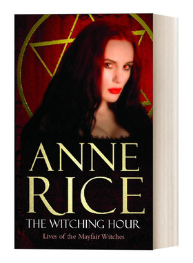 The Witching Hour 巫异时刻 梅菲尔女巫家史系列 安妮·赖斯进口原版英文书籍