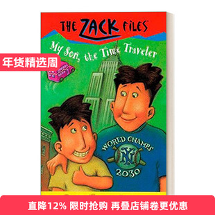 英文原版 The Zack Files 08 My Son  the Time Traveler 札克档案系列08 儿童冒险章节桥梁书 Dan Greenburg 英文版 进口英语书籍