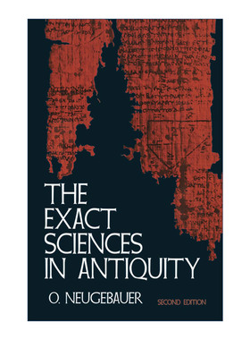 英文原版 The Exact Sciences in Antiquity 古代精密科学 O. Neugebauer奥托·诺伊格鲍尔经典著作 英文版 进口英语原版书籍