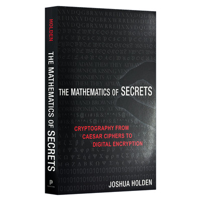 英文原版 The Mathematics of Secrets 密码的数学 从凯撒密码到数字加密的密码学 Joshua Holden 英文版 进口英语原版书籍