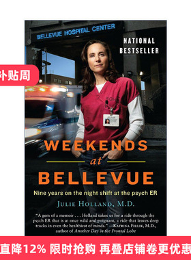 英文原版 Weekends at Bellevue 贝尔维尤的周末 在精神科急诊室的9年夜班 传记 Julie Holland 英文版 进口英语原版书籍