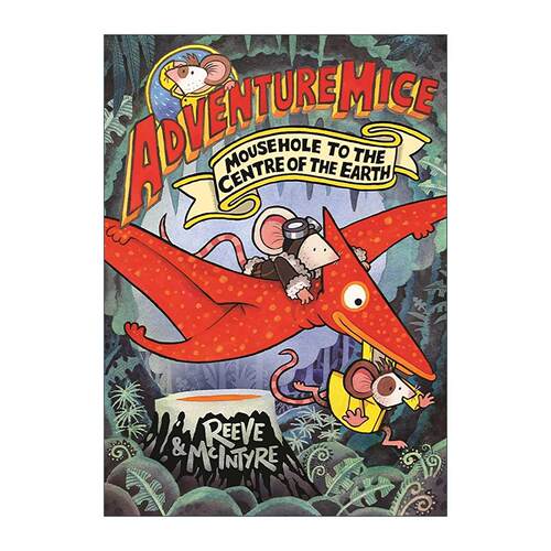 英文原版 Adventuremice Mousehole to the Centre of the Earth 冒险老鼠佩德罗7 儿童插画故事书 英文版 进口英语原版书籍