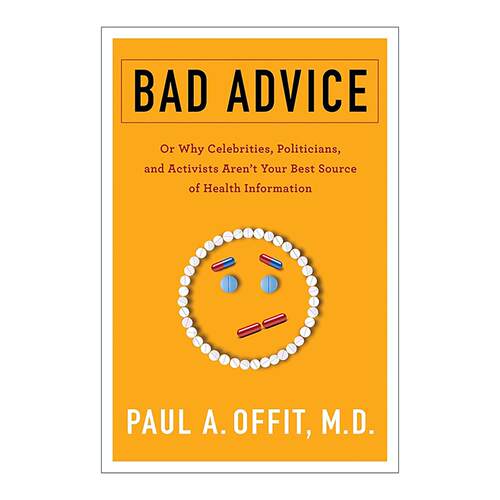 英文原版 Bad Advice 坏建议 名人 政治家与活动家并非好健康信息来源的原因 疫苗的故事作者保罗·奥菲特 进口英语原版书籍